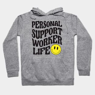 Personal Support Worker LIfe Hoodie